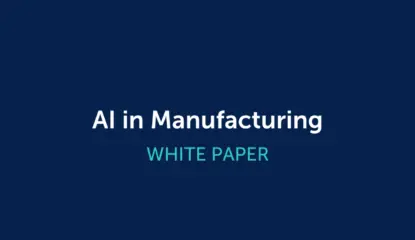 AI in Manufacturing [WHITE PAPER]